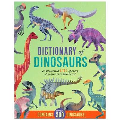 Dictionary of Dinosaurs [An Illustrated A to Z of every dinosaur ever discovered] [Hardcover] by Dr. Matthew G. Baron [Premium Books]