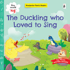 The Duckling who loved to Sing by Woodpecker Books (Key sound 'ng') [Premium Books]