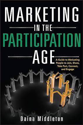Marketing in the participation age [hardcover]