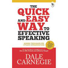 The Quick And Easy Way To Effective Speaking by Dale Carnegie