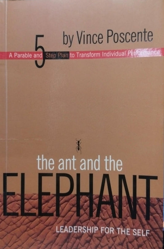 The ant & the elephant: leadership for the self