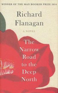 The Narrow Road to the Deep North [Hardcover]