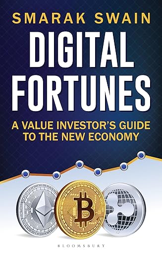 Digital Fortunes: A Value Investor's Guide to the New Economy by Smarak Swain [Premium Books]