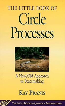 The Little Book of Circle Processes [Law]