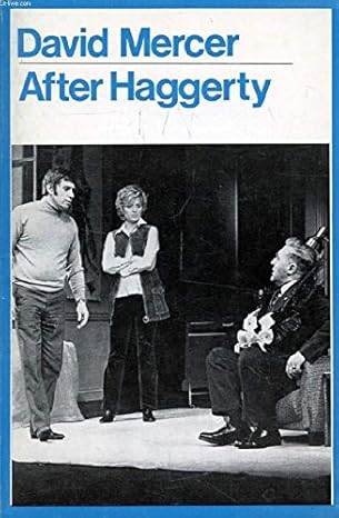 After Haggerty 1980 by David Mercer [rare books]