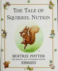 The Tale of Squirrel Nutkin: The original and authorized edition: 2 (Peter Rabbit) [HARDCOVER]