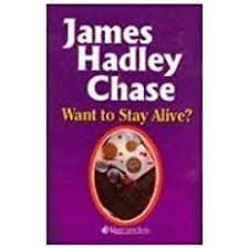 Want To Stay Alive?