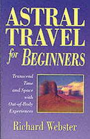 Astral Travel for Beginners [RARE BOOKS]