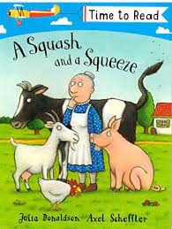 TIME TO READ : A Squash and a Squeeze