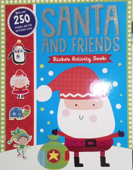 Santa and friends(sticker activity book )(with 250 stickers and fun card press-outs)