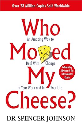 Who moved my cheese?