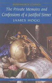 The private memoirs & confessions of a justified sinner by James Hogg