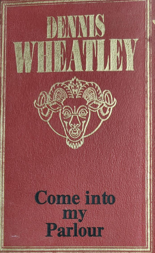 Come Into My Parlour by Dennis Wheatley [rare books] [same cover] [old edition]