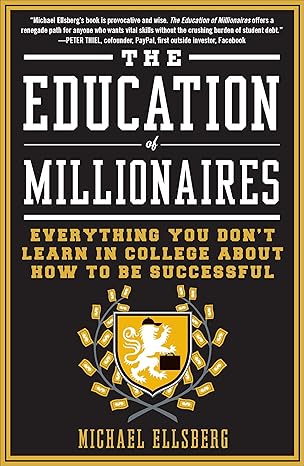 The Education of Millionaires by Michael Ellsberg [rare books]