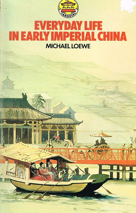 Everyday Life in Early Imperial China [Rare books]
