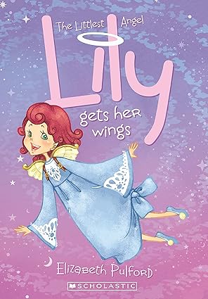 The Littlest Angel Lily Gets Her Wings :1