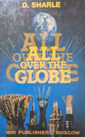 All over The Globe [Hardcover] [RARE BOOKS]