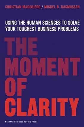 The Moment of Clarity [Hardcover]