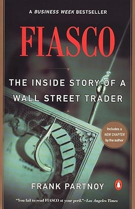 Fiasco : the inside story of a wall Street [rare books]