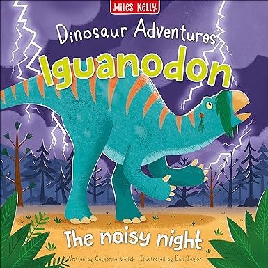 Dinosaur Adventures: Iguanodon – The noisy night