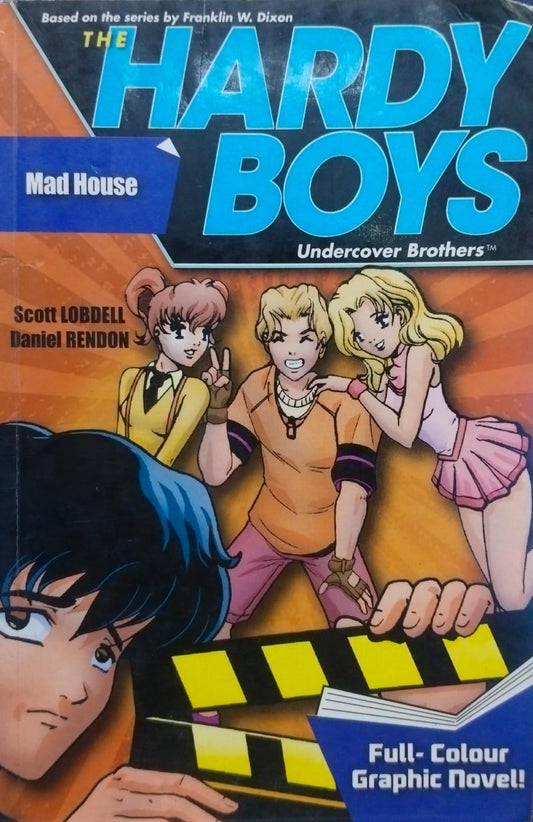 Mad house by Scott Lobdell [The hardy boys] [graphic novel]