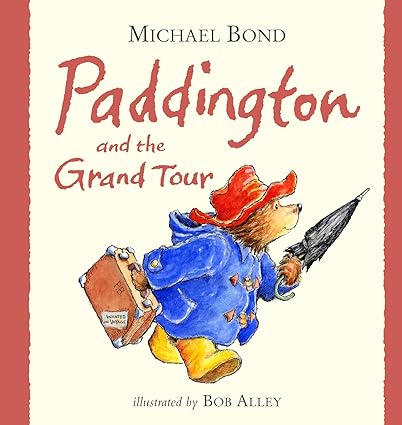 Paddington And The Grand Tour