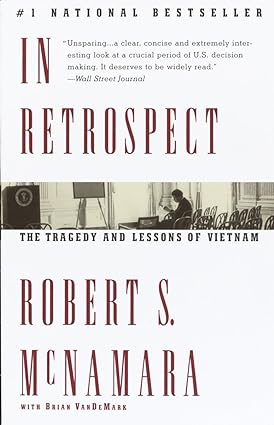 In Retrospect: The Tragedy and Lessons of Vietnam [RARE BOOKS]