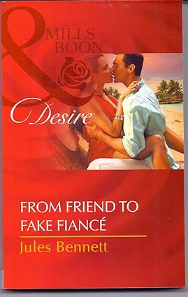 From friend to fake fiance [mills and boon]