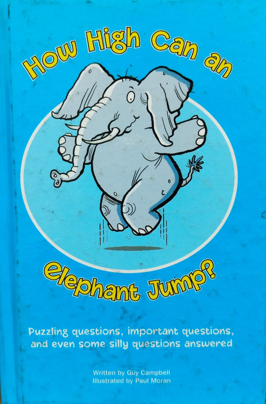 How high can an elephant jump? [hardcover]