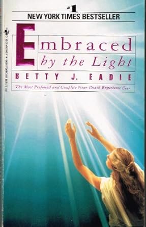 Embraced by the Light [Rare books]