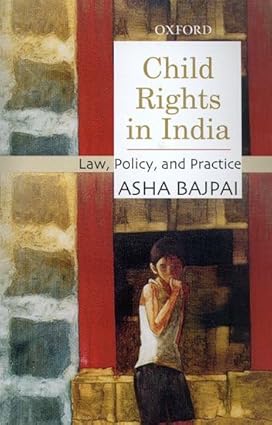 Child rights in india: law, policy, and practice [hardcover]