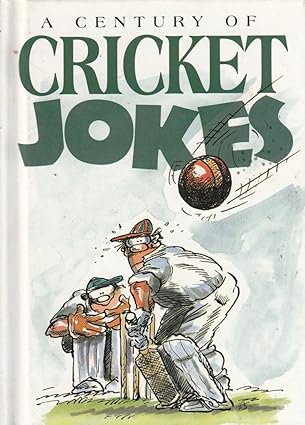 A century of cricket jokes [hardcover]