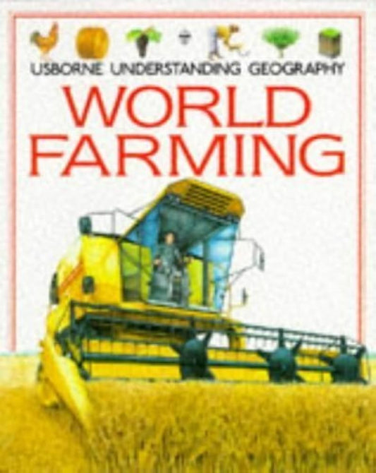 World Farming (Usborne Understanding Geography)