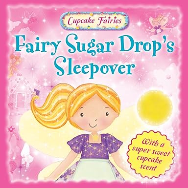 Fairy Sugar Drop's Sleepover [Hardcover]