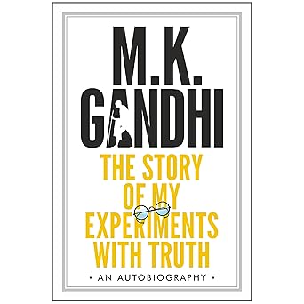 The Story of My Experiments With Truth by M.K. Gandhi [Premium Books]