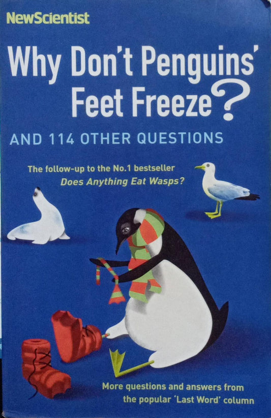 Why Don't Penguins' Feet Freeze? by Mick O'Hare