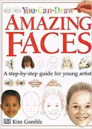 You Can Draw Amazing Faces [HARDCOVER]