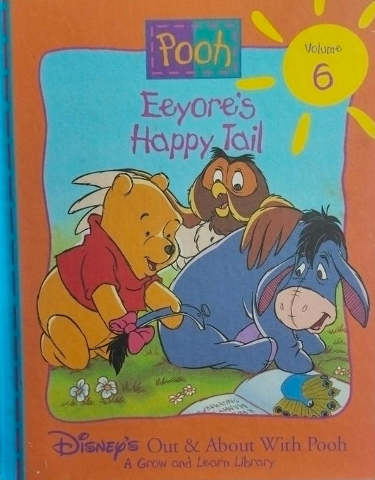 Eeyore's happy tail [disney's out and about with pooh volume 6][hardcover]