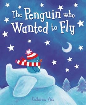 The Penguin Who Wanted to Fly
