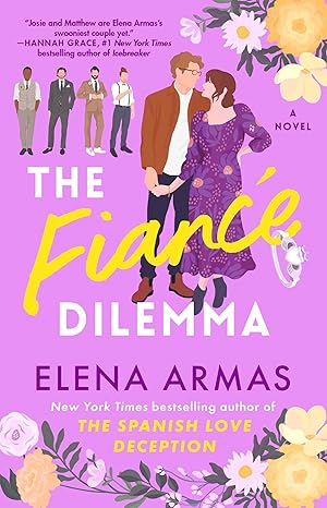 The Fiance Dilemma: A Novel by Elena Armas (The Green Oak Series) [Premium Books]