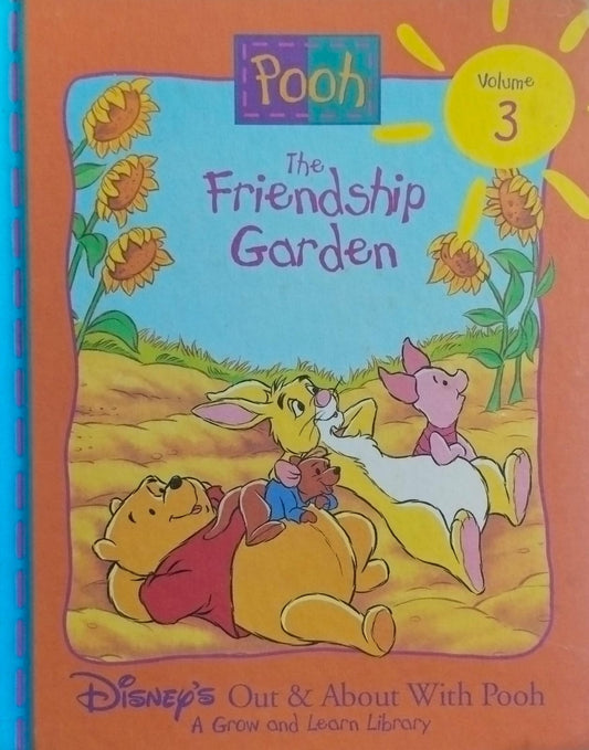 The friendship garden [disney out and about with pooh volume 3] [hardcover]