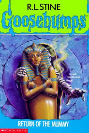 Return of the mummy (goosebumps - 23) by R.L. Stine