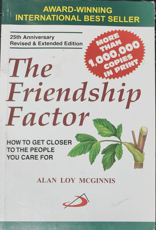The Friendship Factor: How to Get Closer to the People You Care for by Alan Loy McGinnis [rare books]
