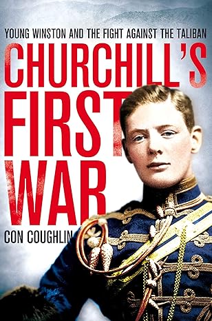 Churchill's First War by Con Coughlin