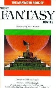 The Mammoth Book of Short Fantasy Novels by Isaac Asimov (rare books)