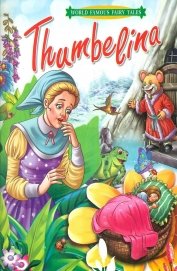 Thumbelina (world famous fairy tales)