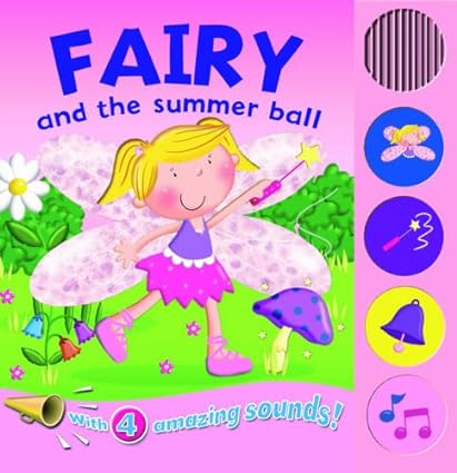 Fairy and the Summer Ball (Sound Boards) Board book