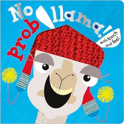 No Probllama! Board book touch and feel