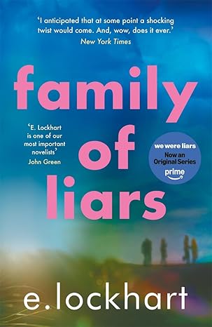 Family of Liars: The Prequel to We Were Liars by E. Lockhart [Premium Books]