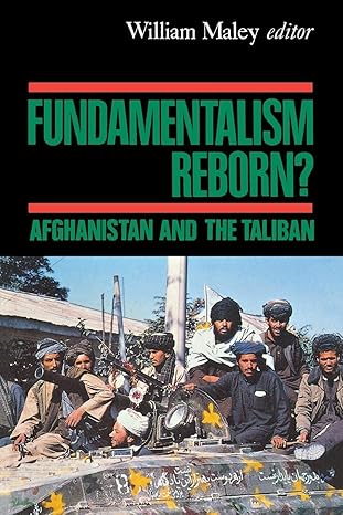 Fundamentalism Reborn?: Afghanistan and the Taliban by William Maley [rare books]